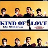 Kind of Love - Mr.Children [CD] Mr.Children
