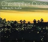 ウォーキング・イン・アヴァロン [CD] クリストファー・クロス