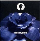 THIS BOφWY [CD] BOφWY