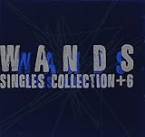 SINGLES COLLECTION +6 - WANDS [CD] WANDS? 上杉昇? 魚住勉? 中山美穂? 明石昌夫? 葉山たけし; 大島康祐