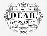 Hey! Say! JUMP LIVE TOUR 2016 DEAR.(初回限定盤) [DVD] [DVD]