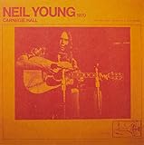 CARNEGIE HALL 1970 [2LP VINYL] [Analog] [LP Record] NEIL YOUNG