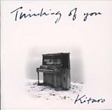 Thinking of you [CD] 喜多郎