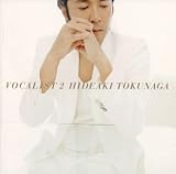 VOCALIST 2 [CD] 徳永英明? 伊勢正三? 富田京子? 松本隆? 大津あきら? Satomi? 谷村新司? 荒井由実? 吉田美和? 中島みゆき? 来生えつこ; 坂本昌之