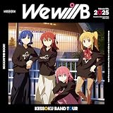 結束バンド TOUR “We will B”(特装版) [Blu-ray] [Blu-ray]